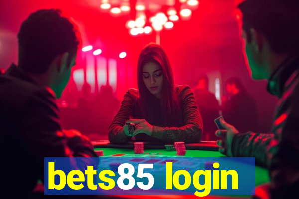 bets85 login